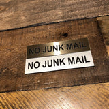 No Junk Mail Engraved Acrylic Plaque Sign — Gold or Silver