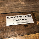 No Door Knockers Engraved Acrylic Plaque Sign — 4 Colours