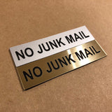 No Junk Mail Engraved Acrylic Plaque Sign — Gold or Silver