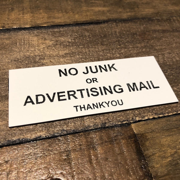 No Junk or Advertising Mail Engraved Acrylic Plaque Sign